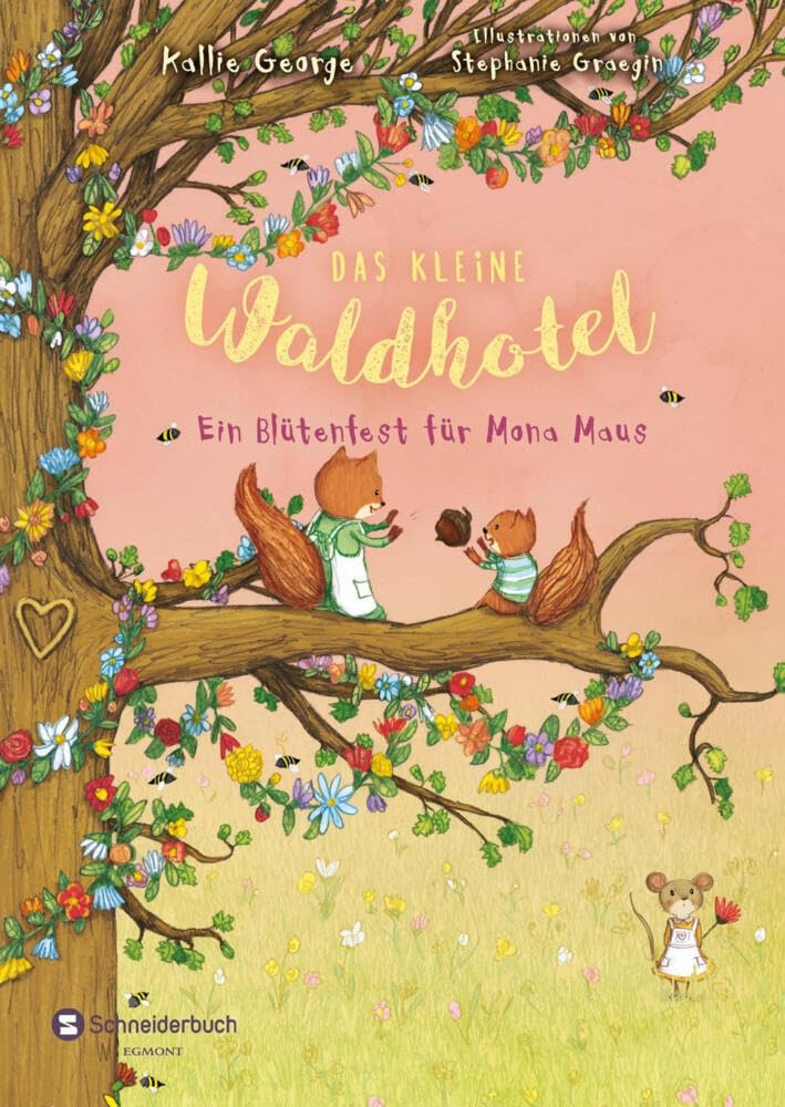 Cover des Kinderbuchs "Das kleine Waldhotel. Ein Blütenfest für Mona Maus", geschrieben von Kallie George