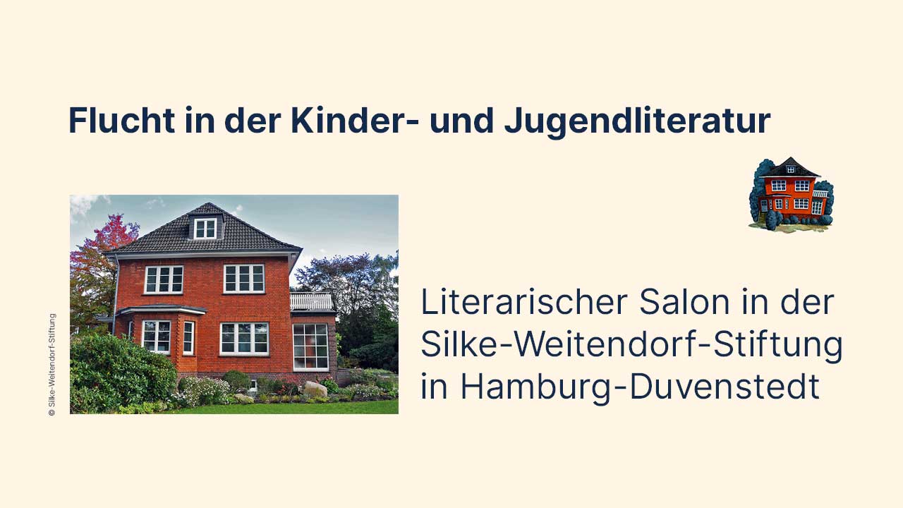 Das Foto verweist auf den Titel "Flucht in der Kinder- und Jugendliteratur" im Rahmen eines Literarischen Salons in der Silke-Weitendorf-Stiftung