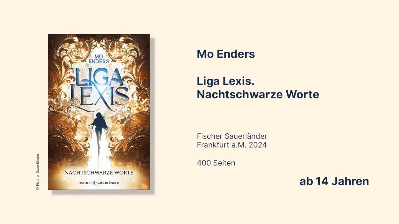 Cover des Jugendbuchs "Liga Lexis. Nachtschwarze Worte", geschrieben von Mo Enders