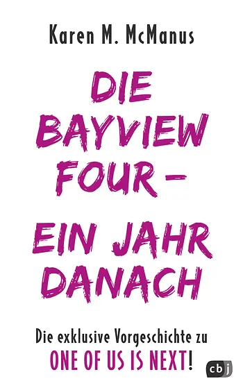 Cover des Jugendbuchs "Die Bayview Four - Ein Jahr danach" von Karen McManus